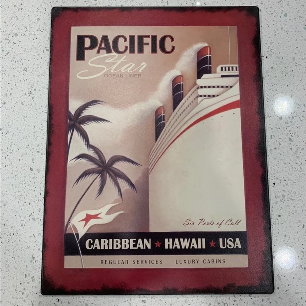 Metal Tin Pacific Star Cruise Liner Sign